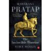 Maharana Pratap: The Invincible Warrior Book by Rima Hooja