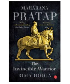 Maharana Pratap: The Invincible Warrior Book by Rima Hooja