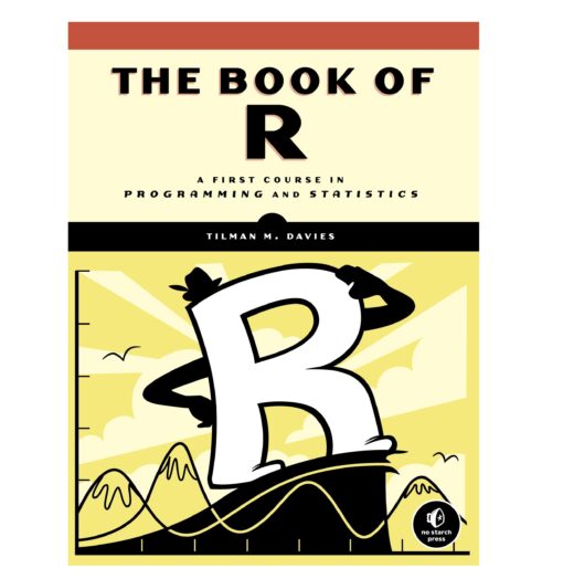 The Book of R Book by Tilman M. Davies