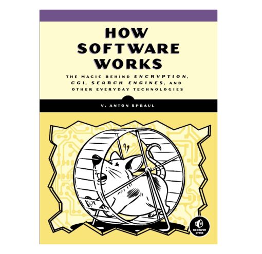 How Software Works Book by V. Anton Spraul