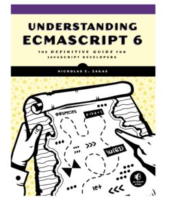 Understanding ECMAScript 6 Book by Nicholas C. Zakas