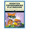 Scratch Programming Playground Book by Al Sweigart