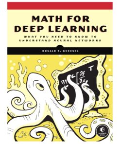Math for Deep Learning Book by Ronald T. Kneusel
