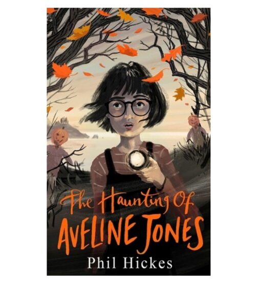 The Haunting of Aveline Jones Book by Phil Hickes