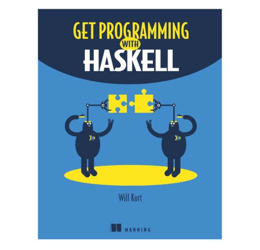 Get Programming with Haskell Book by Will Kurt