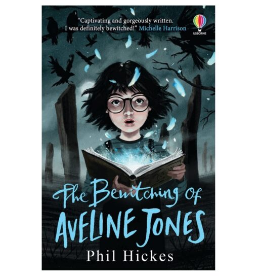 The Bewitching of Aveline Jones Book by Phil Hickes