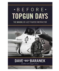 Before Topgun Days Book by Dave Baranek