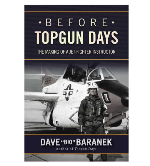 Before Topgun Days Book by Dave Baranek