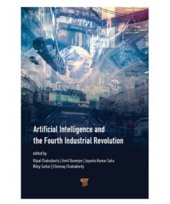 Artificial Intelligence and the Fourth Industrial Revolution Book
