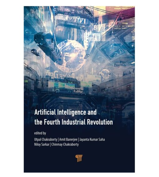 Artificial Intelligence and the Fourth Industrial Revolution Book