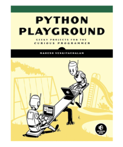 Python Playground Book by Mahesh Venkitachalam