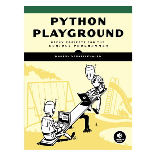 Python Playground Book by Mahesh Venkitachalam