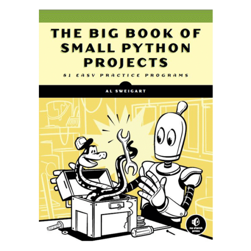 The Big Book of Small Python Projects Book by Al Sweigart