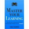 Master Your Learning Book by Thibaut Meurisse