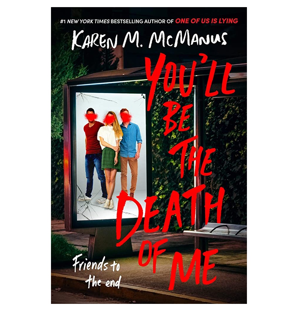 You'll Be the Death of Me Book by Karen M. McManus