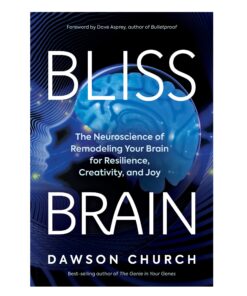 Bliss Brain Book by Dawson Church
