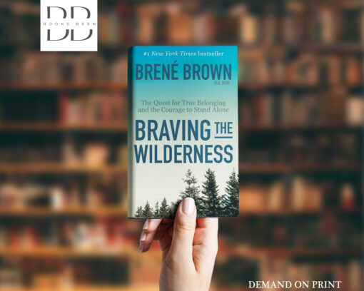 Braving the Wilderness Book by Brené Brown
