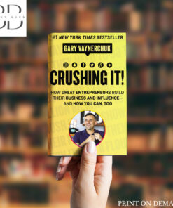 Crushing It! Book by Gary Vaynerchuk
