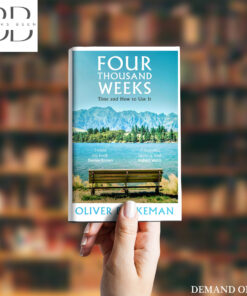 Four Thousand Weeks Book by Oliver Burkeman