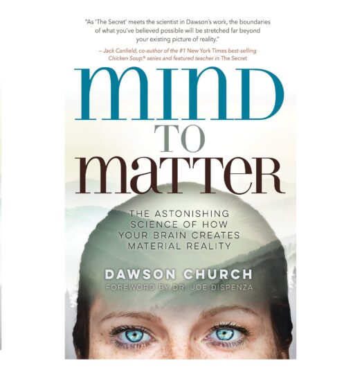 Mind to Matter Book by Dawson Church