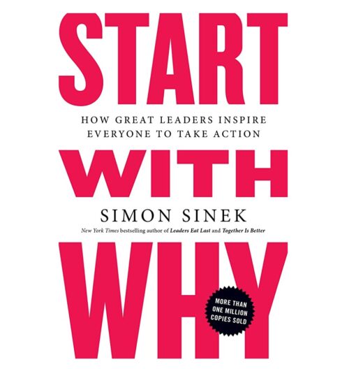 Start with Why Book by Simon Sinek