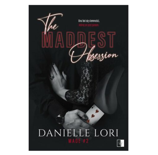 The Maddest Obsession Book by Danielle Lori (Made Book 2)