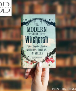 The Modern Guide to Witchcraft Book by Skye Alexander