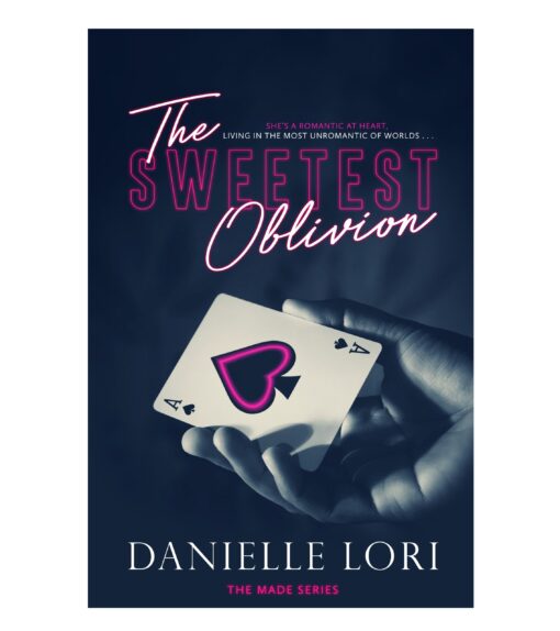 The Sweetest Oblivion Book by Danielle Lori (Made Book 1)