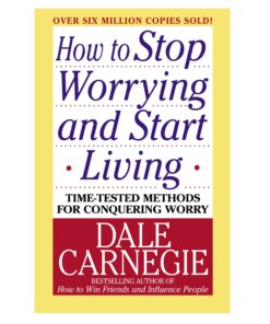 How to Stop Worrying and Start Living Book by Dale Carnegie