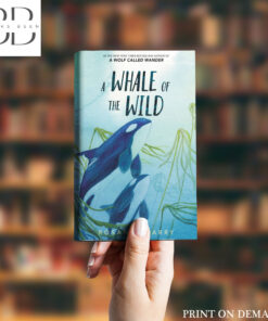 A Whale of the Wild Book by Rosanne Parry