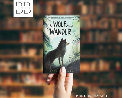 A Wolf Called Wander Book by Rosanne Parry