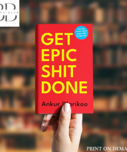 Get Epic Shit Done Book by Ankur Warikoo