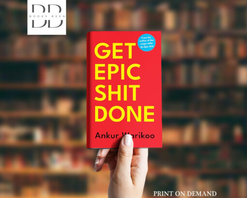 Get Epic Shit Done Book by Ankur Warikoo