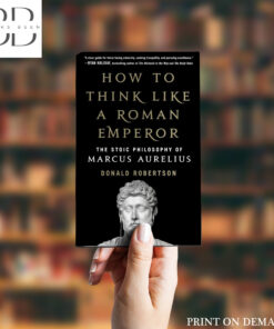 How to Think Like a Roman Emperor Book by Donald Robertson
