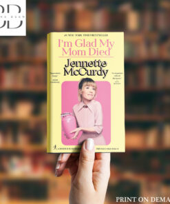 I'm Glad My Mom Died Book by Jennette McCurdy