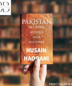 Pakistan: Between Mosque And Military Book by Husain Haqqani