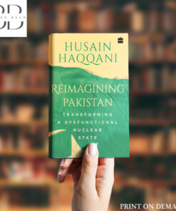 Reimagining Pakistan Book by Husain Haqqani