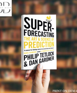 Superforecasting Book by Dan Gardner and Philip E. Tetlock