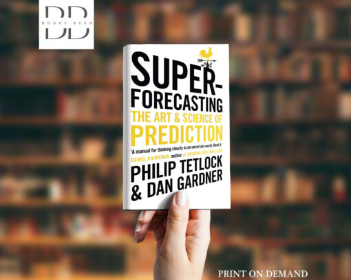 Superforecasting Book by Dan Gardner and Philip E. Tetlock