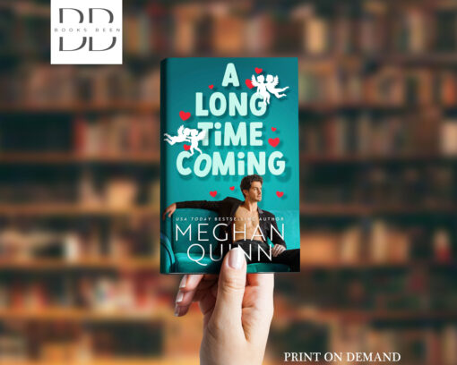 A Long Time Coming Book by Meghan Quinn