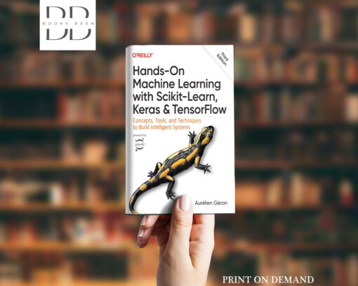 Hands-On Machine Learning with Scikit-Learn Keras and TensorFlow Book by Geron Aurelien