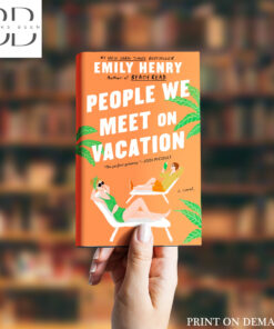 People We Meet on Vacation Novel by Emily Henry