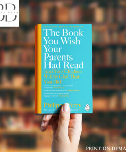 The Book You Wish Your Parents Had Read Book by Philippa Perry