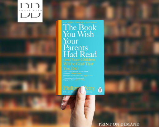 The Book You Wish Your Parents Had Read Book by Philippa Perry