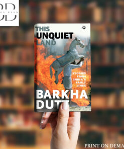 This Unquiet Land Book by Barkha Dutt