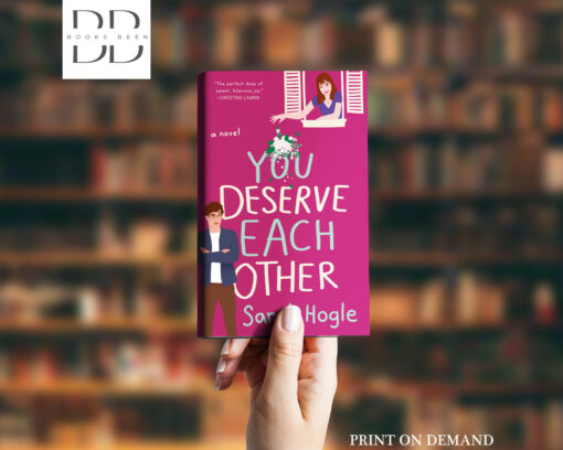 You Deserve Each Other Book by Sarah Hogle