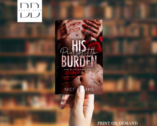 His Pretty Little Burden Book by Nicci Harris