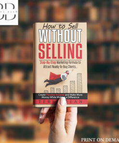 How to Sell Without Selling Book by Terry Dean