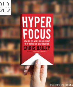 Hyperfocus Book by Chris Bailey