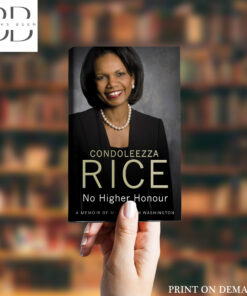 No Higher Honour Book by Condoleezza Rice